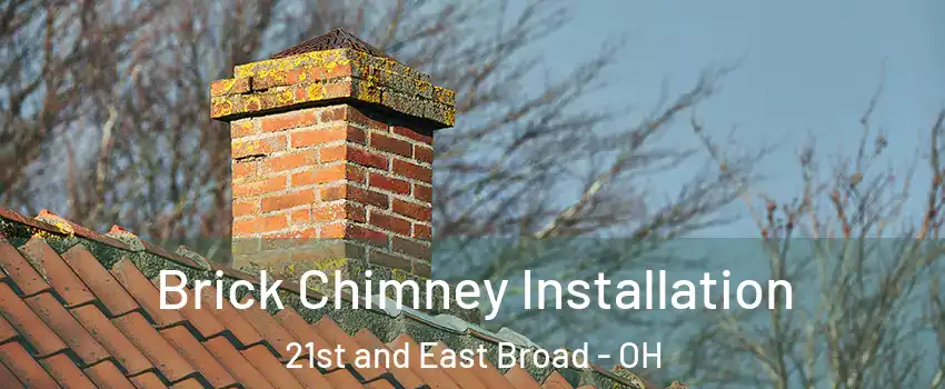 Brick Chimney Installation 21st and East Broad - OH