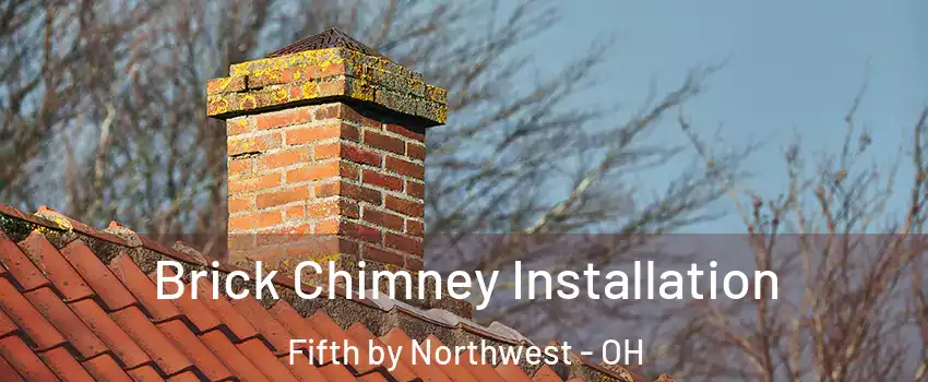 Brick Chimney Installation Fifth by Northwest - OH