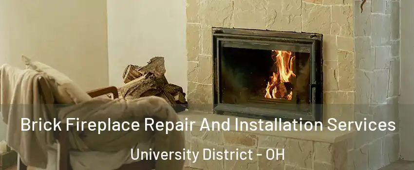 Brick Fireplace Repair And Installation Services University District - OH