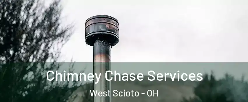Chimney Chase Services West Scioto - OH