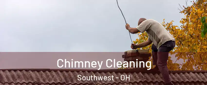 Chimney Cleaning Southwest - OH