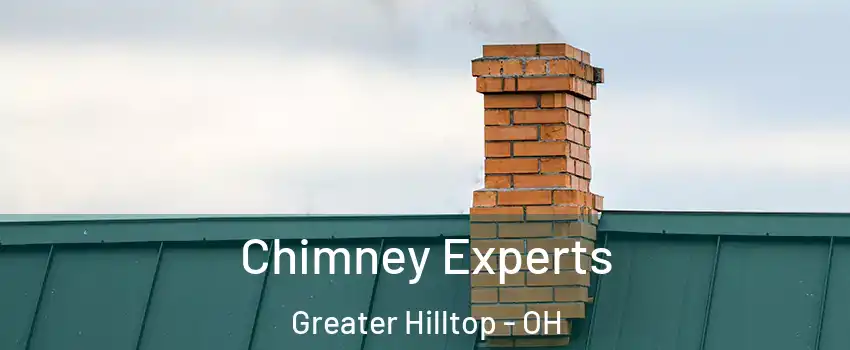 Chimney Experts Greater Hilltop - OH