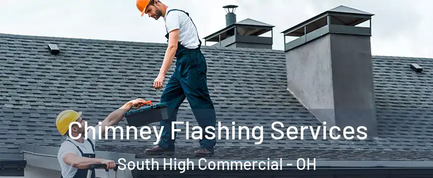 Chimney Flashing Services South High Commercial - OH