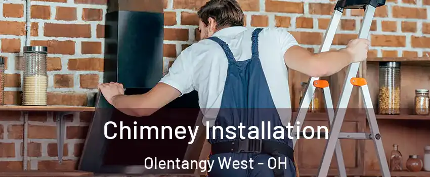 Chimney Installation Olentangy West - OH