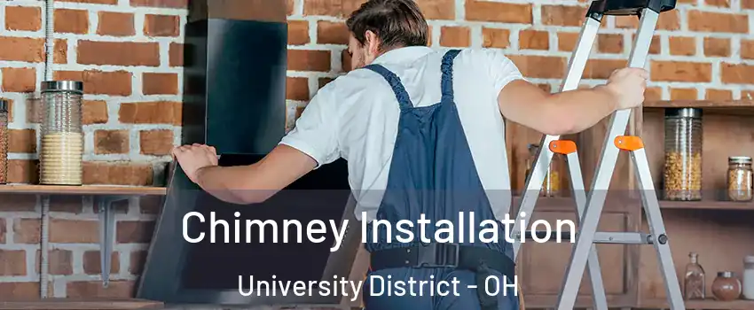 Chimney Installation University District - OH