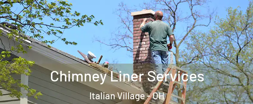 Chimney Liner Services Italian Village - OH