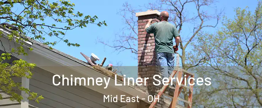 Chimney Liner Services Mid East - OH