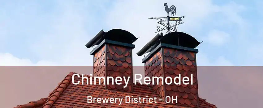 Chimney Remodel Brewery District - OH