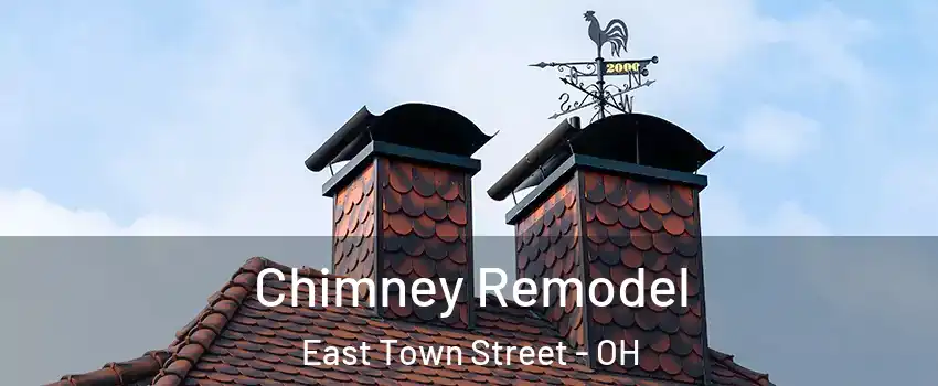 Chimney Remodel East Town Street - OH