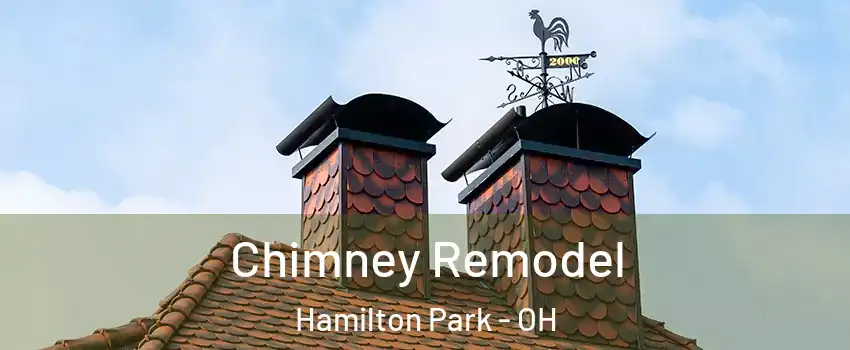 Chimney Remodel Hamilton Park - OH