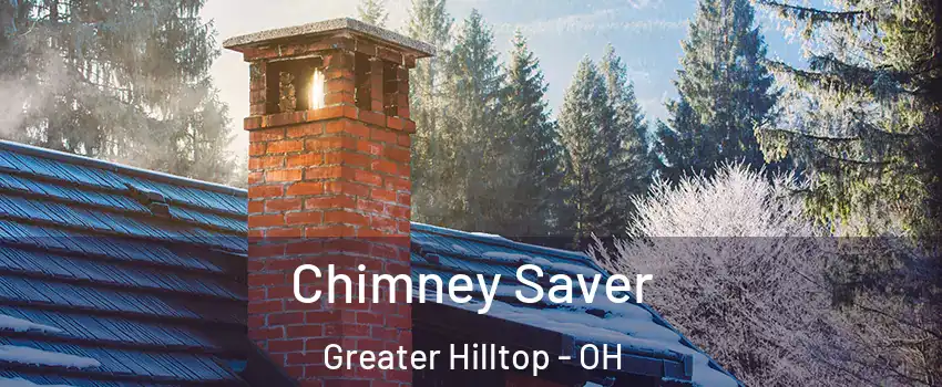 Chimney Saver Greater Hilltop - OH