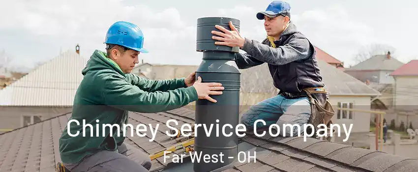 Chimney Service Company Far West - OH