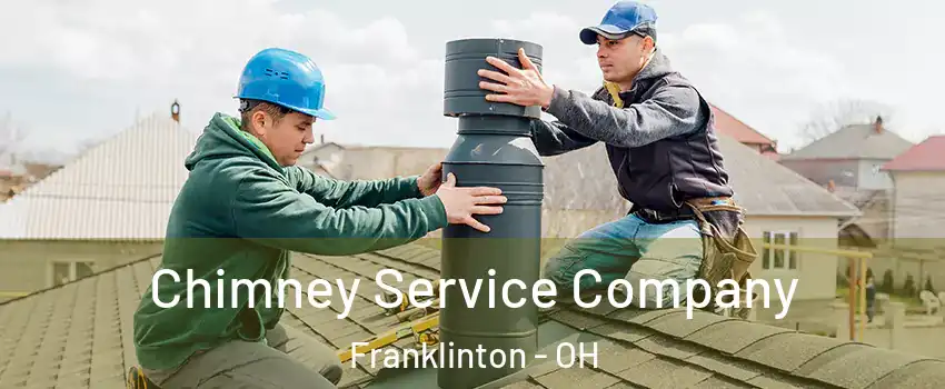 Chimney Service Company Franklinton - OH
