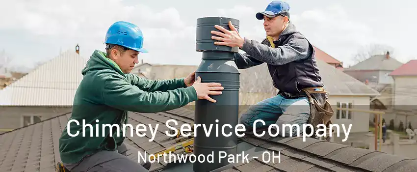 Chimney Service Company Northwood Park - OH