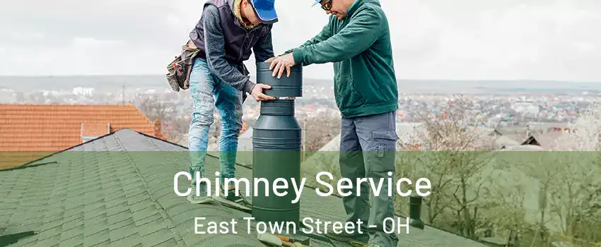 Chimney Service East Town Street - OH