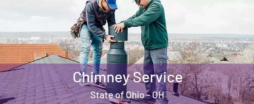Chimney Service State of Ohio - OH