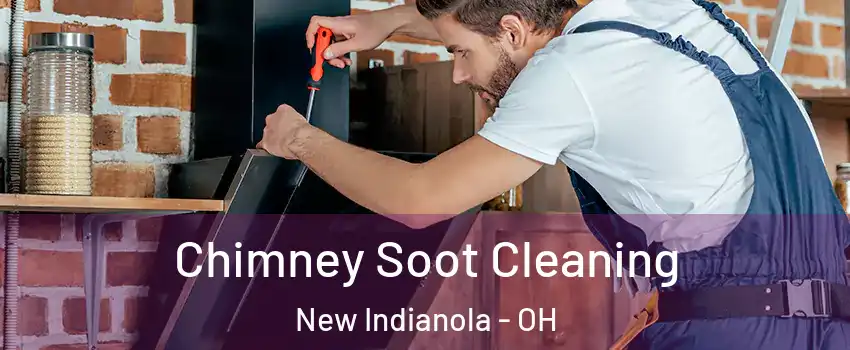 Chimney Soot Cleaning New Indianola - OH