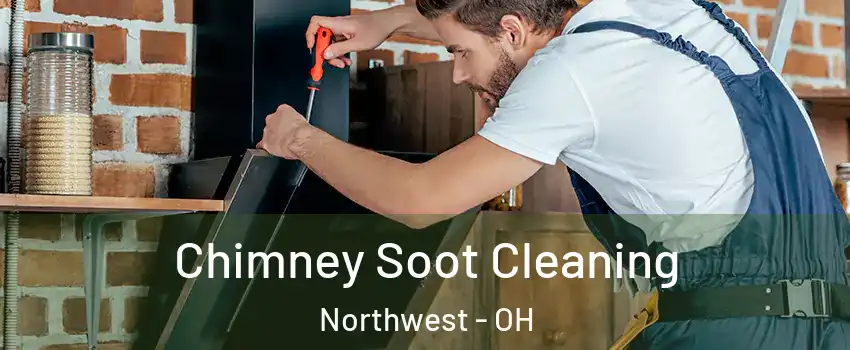 Chimney Soot Cleaning Northwest - OH