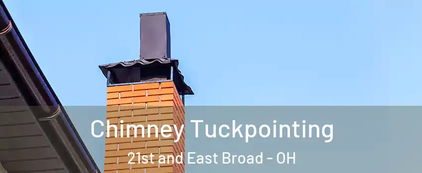 Chimney Tuckpointing 21st and East Broad - OH