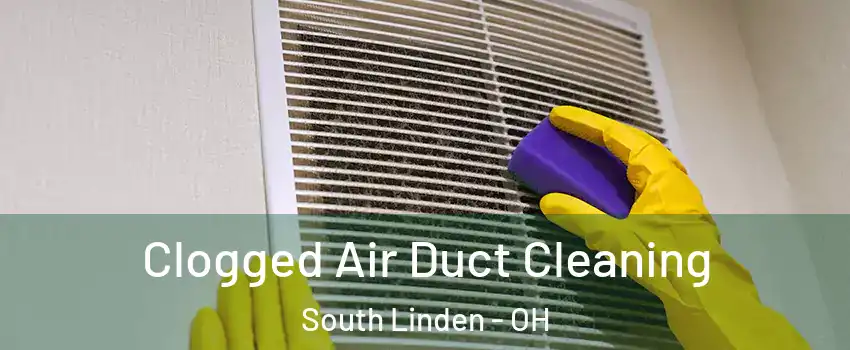 Clogged Air Duct Cleaning South Linden - OH