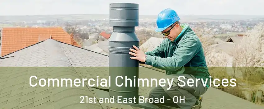 Commercial Chimney Services 21st and East Broad - OH