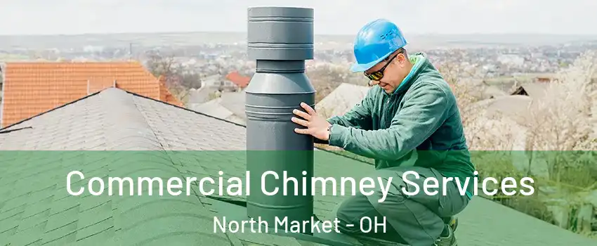 Commercial Chimney Services North Market - OH