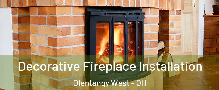 Decorative Fireplace Installation Olentangy West - OH
