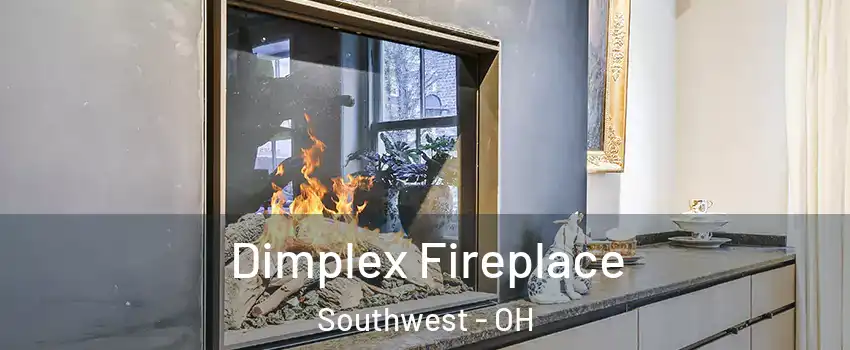 Dimplex Fireplace Southwest - OH