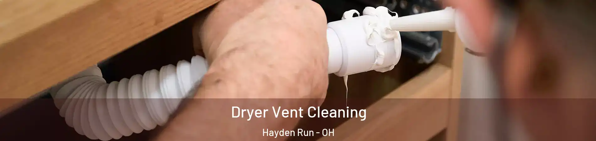 Dryer Vent Cleaning Hayden Run - OH
