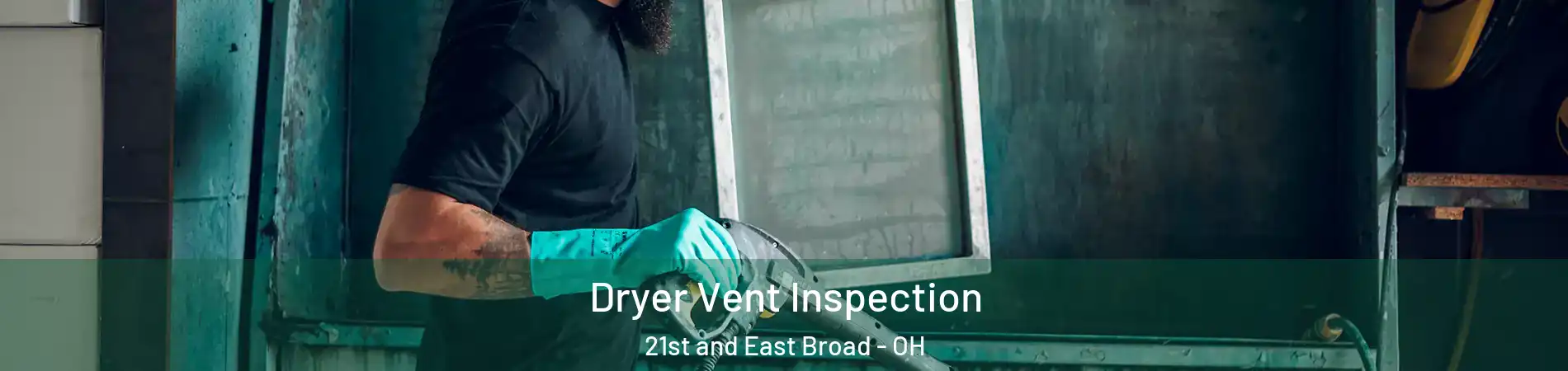 Dryer Vent Inspection 21st and East Broad - OH