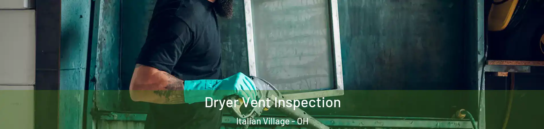 Dryer Vent Inspection Italian Village - OH