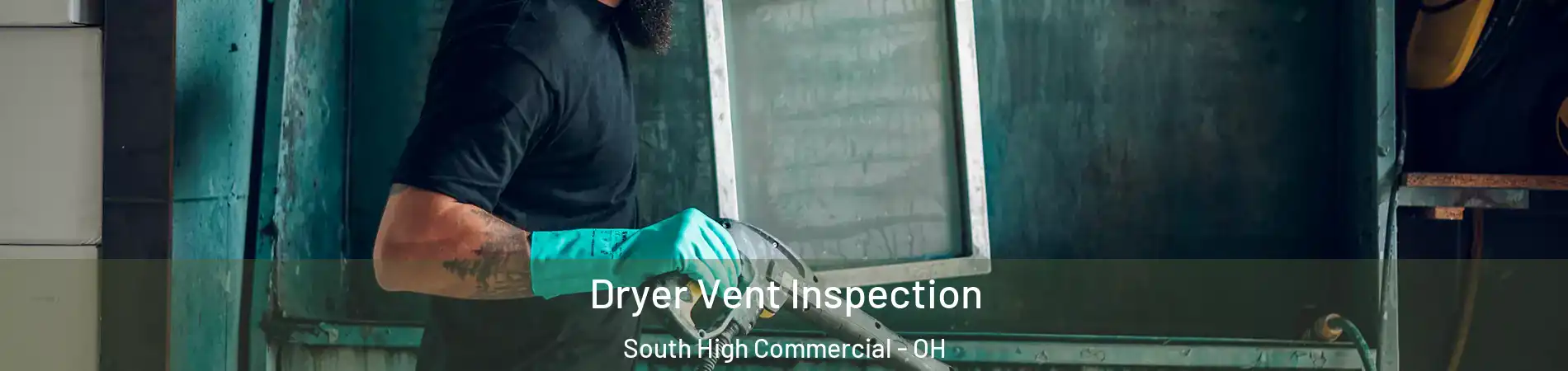 Dryer Vent Inspection South High Commercial - OH