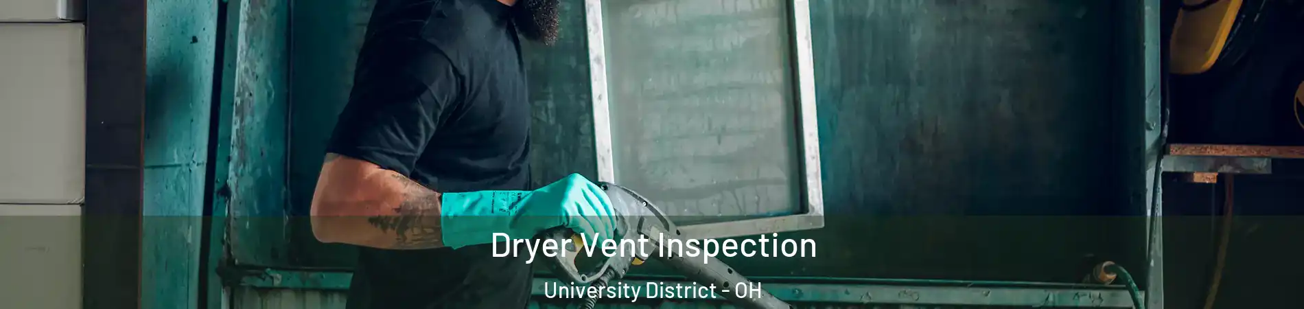 Dryer Vent Inspection University District - OH
