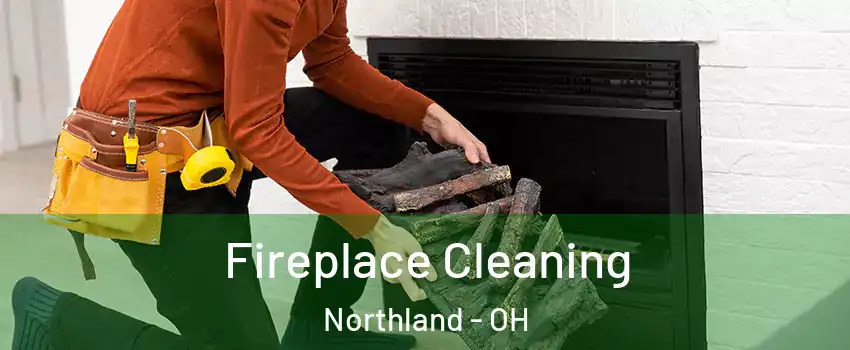 Fireplace Cleaning Northland - OH