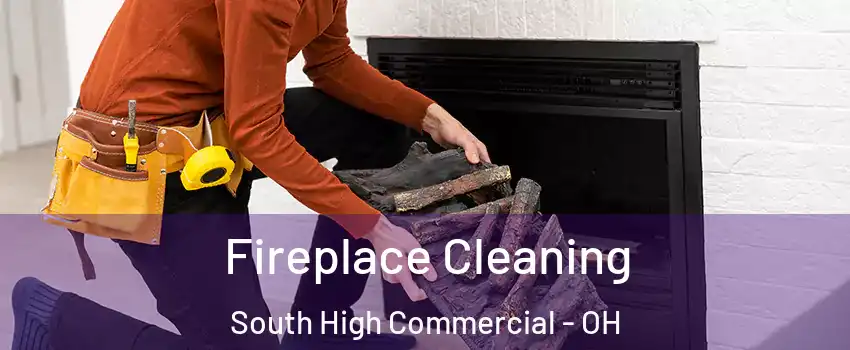 Fireplace Cleaning South High Commercial - OH