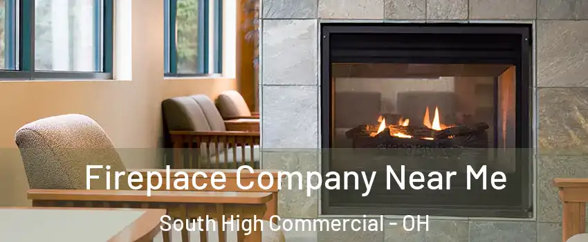 Fireplace Company Near Me South High Commercial - OH