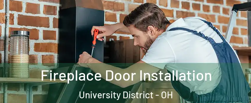 Fireplace Door Installation University District - OH