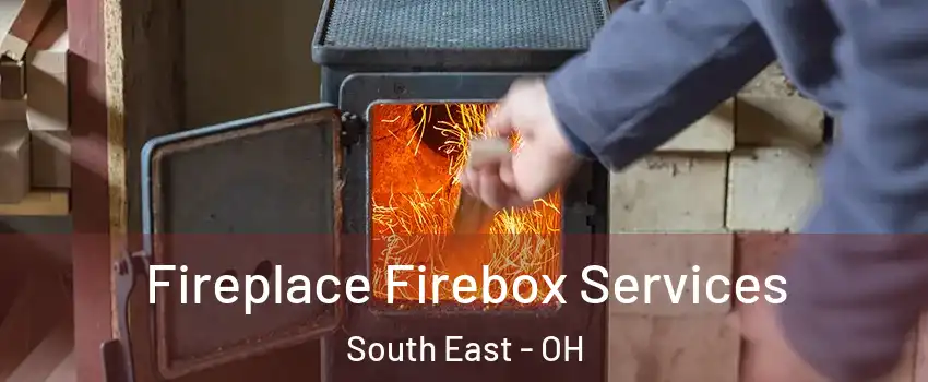 Fireplace Firebox Services South East - OH