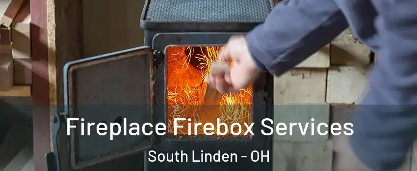 Fireplace Firebox Services South Linden - OH