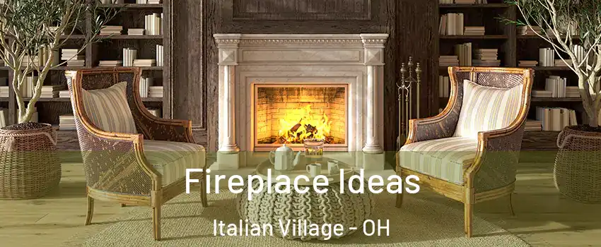 Fireplace Ideas Italian Village - OH