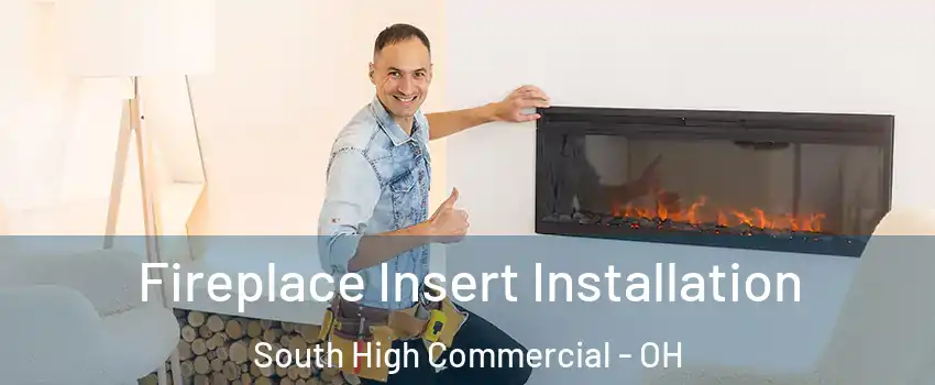Fireplace Insert Installation South High Commercial - OH