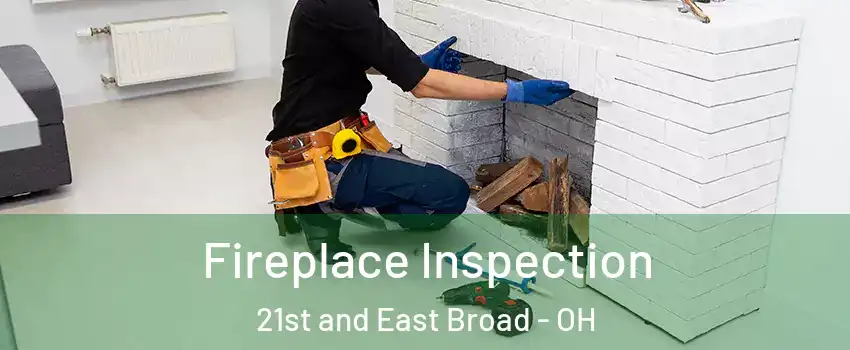 Fireplace Inspection 21st and East Broad - OH