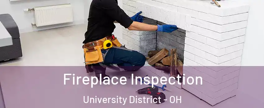 Fireplace Inspection University District - OH