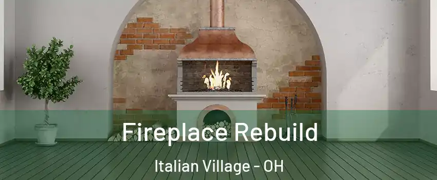 Fireplace Rebuild Italian Village - OH
