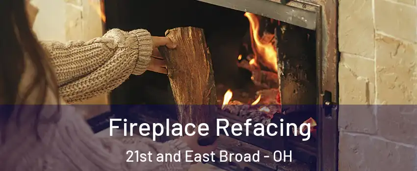 Fireplace Refacing 21st and East Broad - OH
