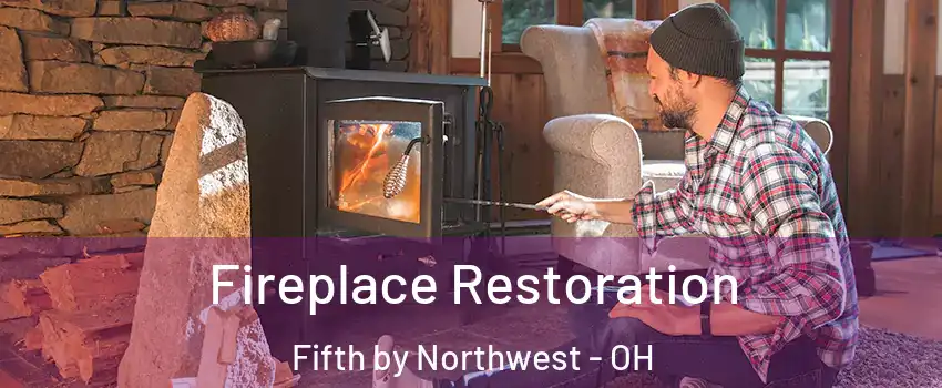 Fireplace Restoration Fifth by Northwest - OH