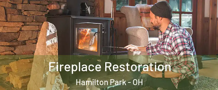 Fireplace Restoration Hamilton Park - OH