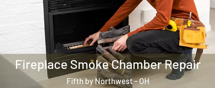 Fireplace Smoke Chamber Repair Fifth by Northwest - OH