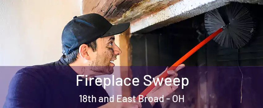 Fireplace Sweep 18th and East Broad - OH