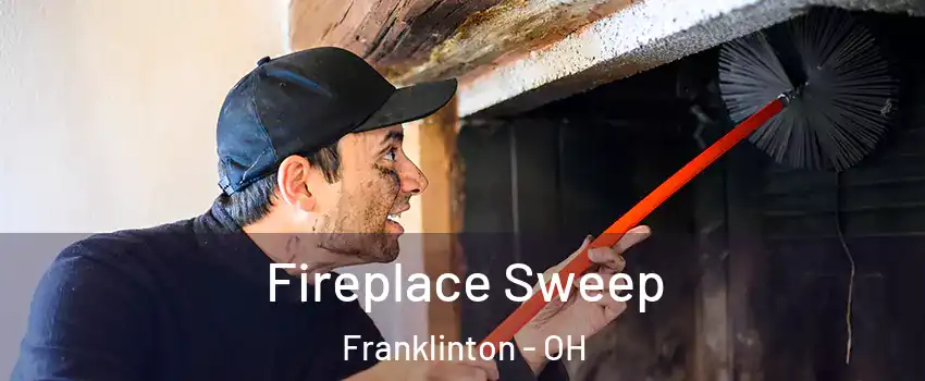 Fireplace Sweep Franklinton - OH